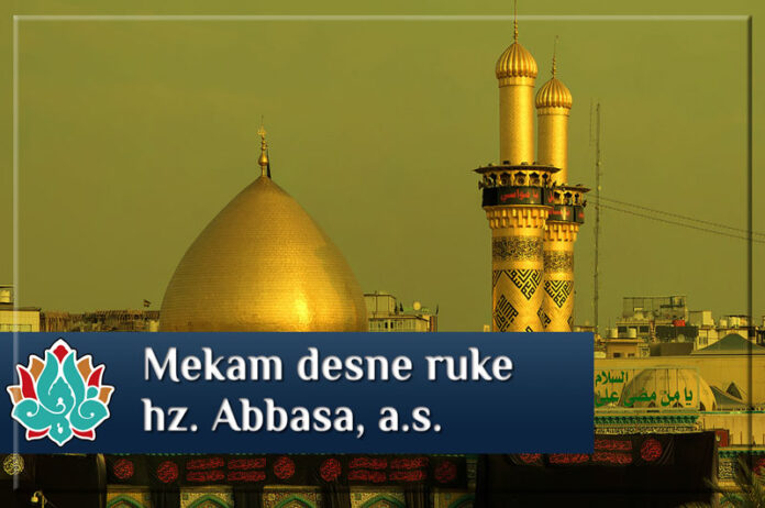 Mekam desne ruke hz. Abbasa, a.s.